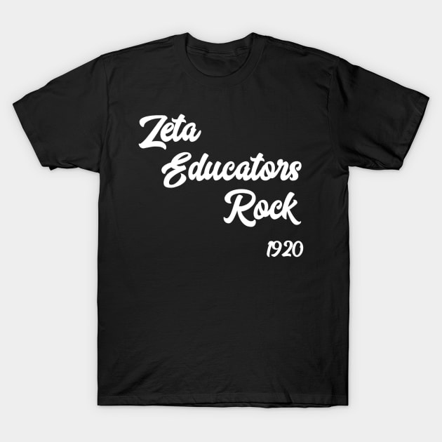 Zeta Educators Teachers Professors Rock T-Shirt by Kamarn Latin